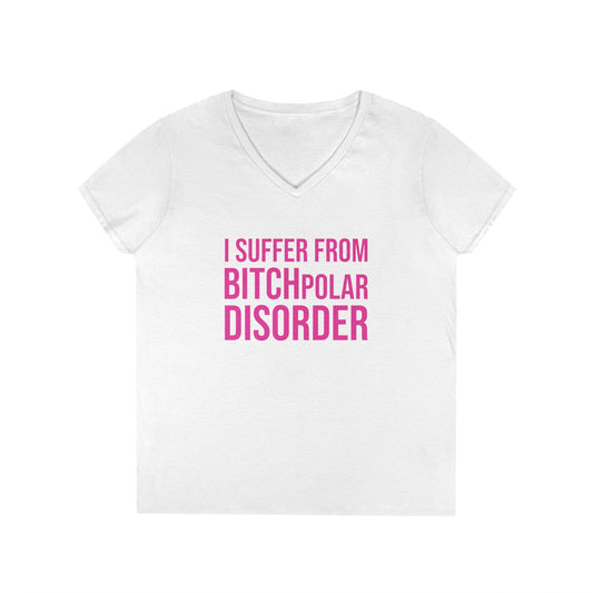 BITCHpolar Disorder V-Neck Tee