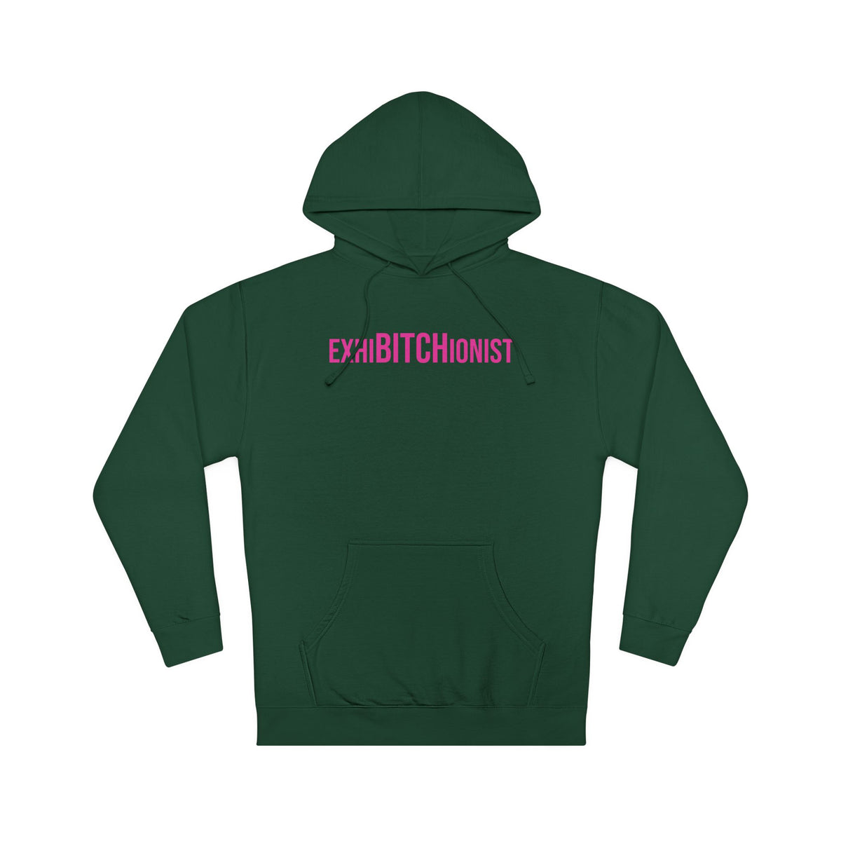 ExhiBITCHionist Hooded Sweatshirt