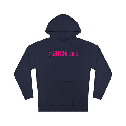 FaBITCHulous Hooded Sweatshirt