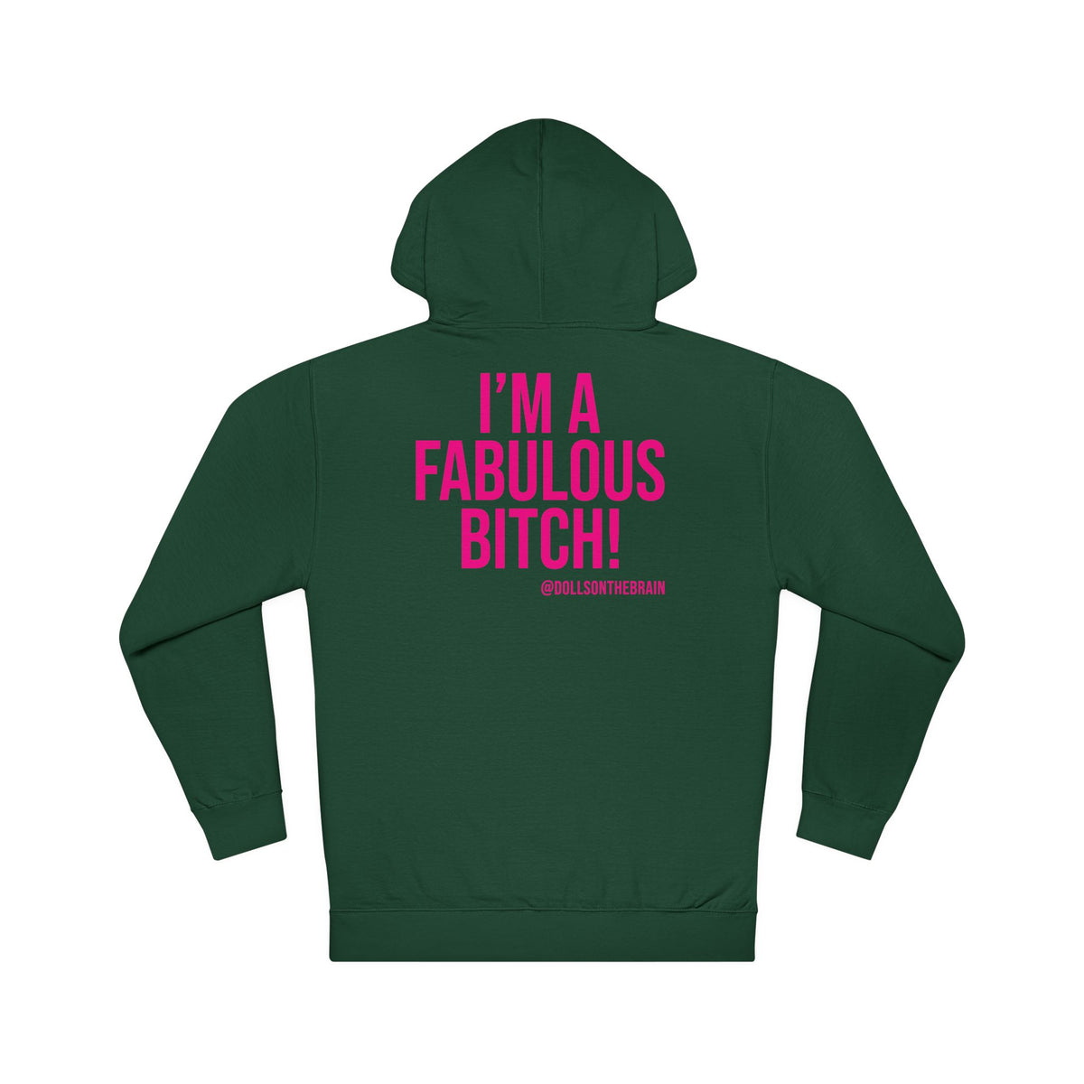 FaBITCHulous Hooded Sweatshirt