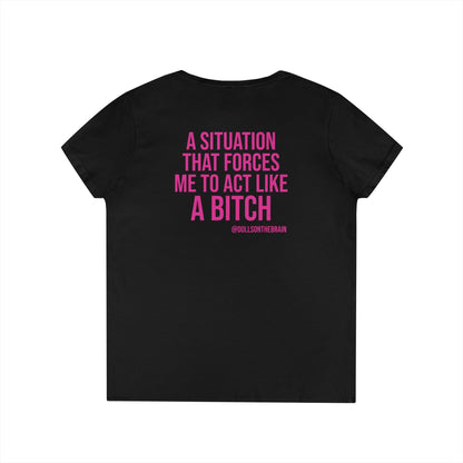 BITCHuation V-Neck Tee