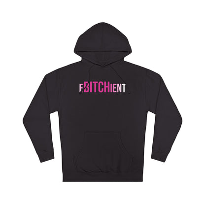 Ebitchient Hooded Sweatshirt