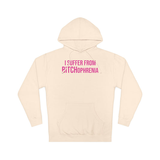 BITCHophrenia Hooded Sweatshirt
