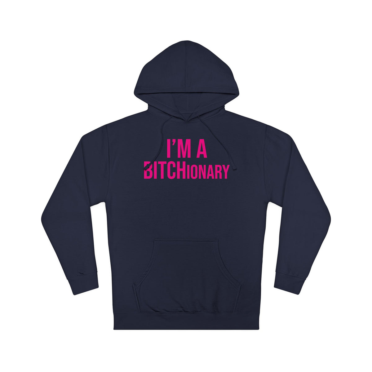 BITCHionary Hooded Sweatshirt