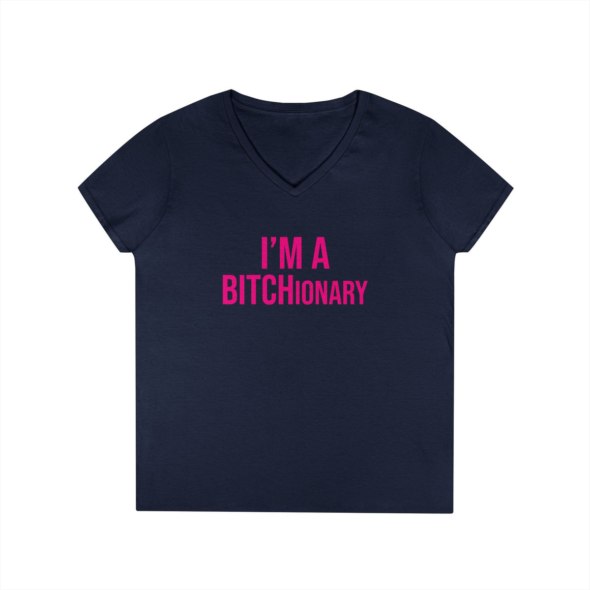 BITCHionary  V-Neck Tee