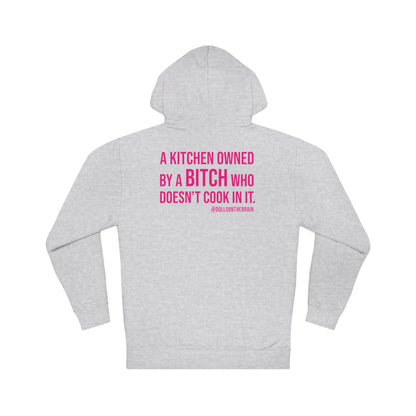 BITCHen Hooded Sweatshirt