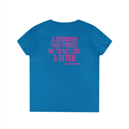 BITCHuation V-Neck Tee