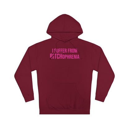 BITCHophrenia Hooded Sweatshirt