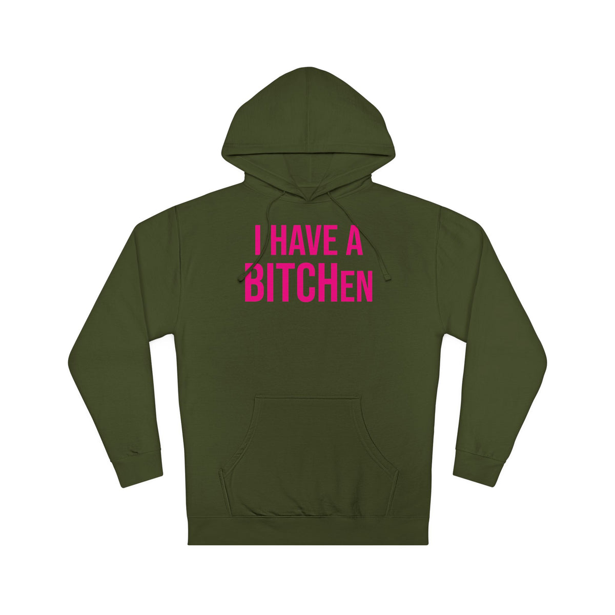 BITCHen Hooded Sweatshirt