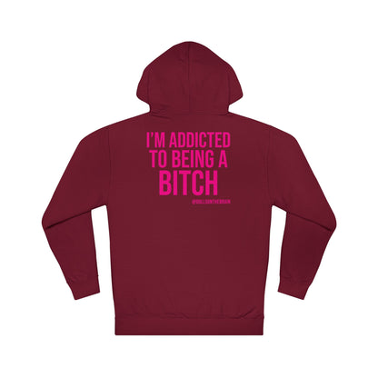 BITCHaholic Hooded Sweatshirt