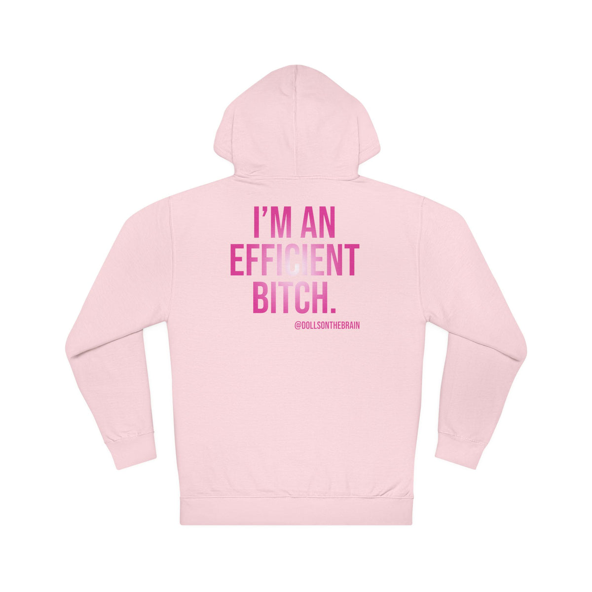 Ebitchient Hooded Sweatshirt