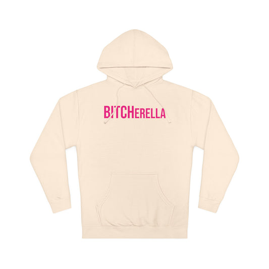 BITCHerella Hooded Sweatshirt