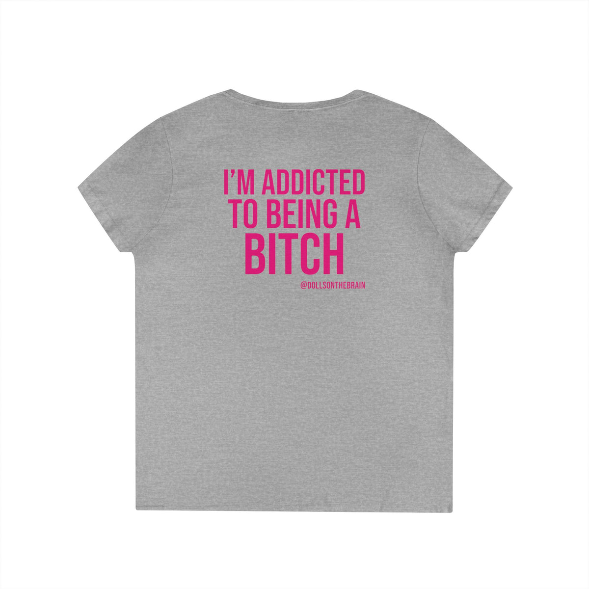 BITCHaholic V-Neck Tee