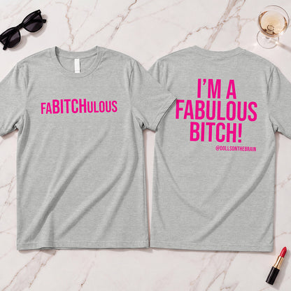 FaBITCHulous T-Shirt