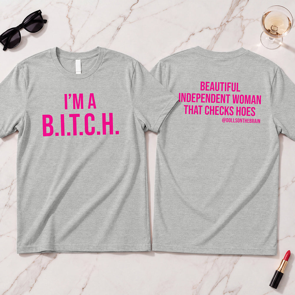 B.I.T.C.H. #2 T-Shirt