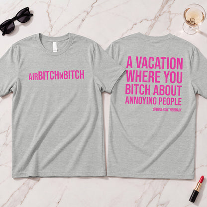 AirBITCHnBITCH T-Shirt