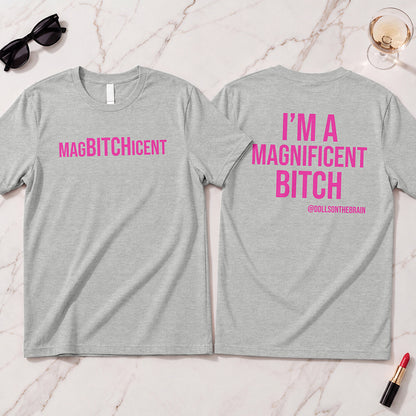 MagBITCHicent T-Shirt