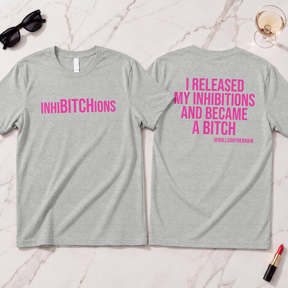 InhiBITCHions T-Shirt