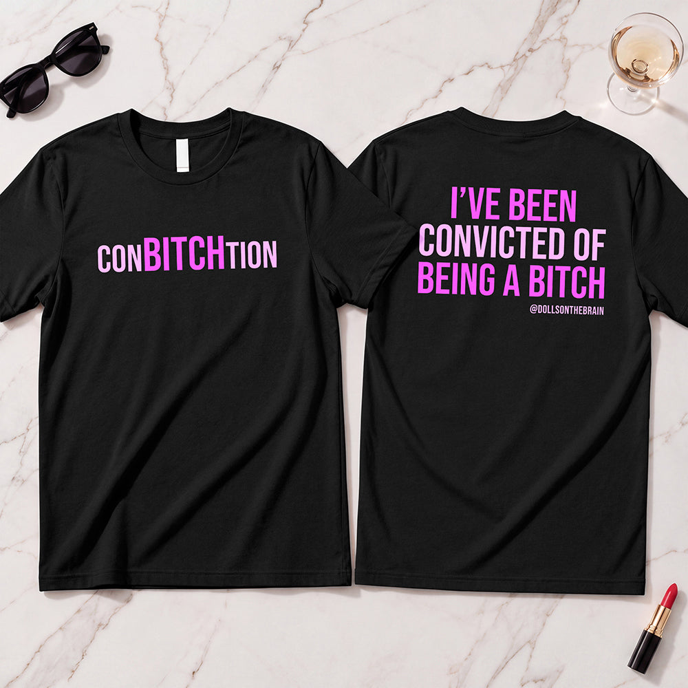 ConBITCHtion T-Shirt