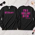 BITCHilante Long Sleeve