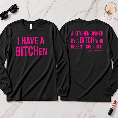 BITCHen Long Sleeve
