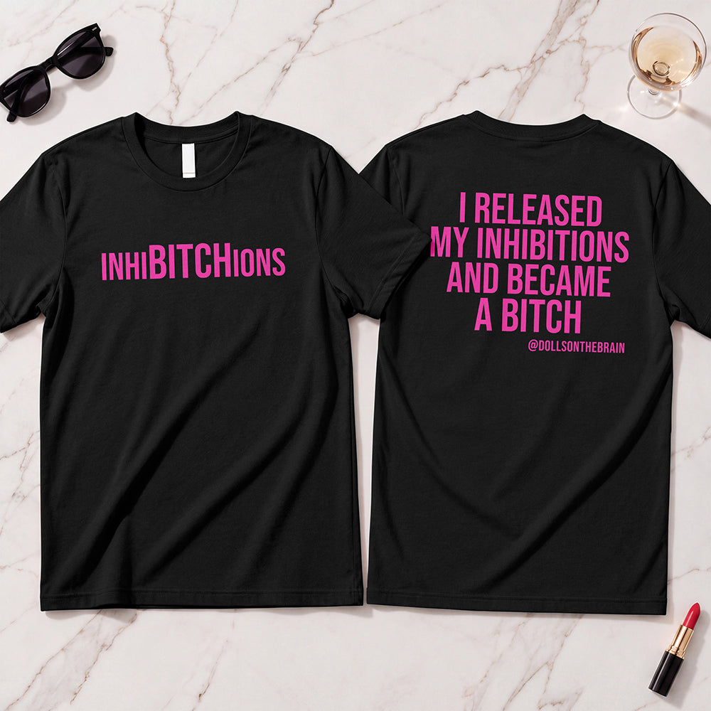 InhiBITCHions T-Shirt