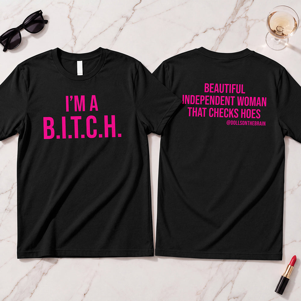 B.I.T.C.H. #2 T-Shirt