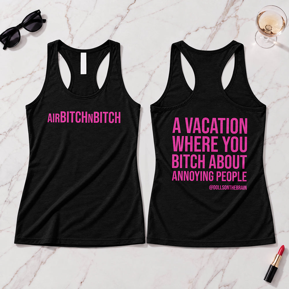 AirBITCHnBITCH Tank Top