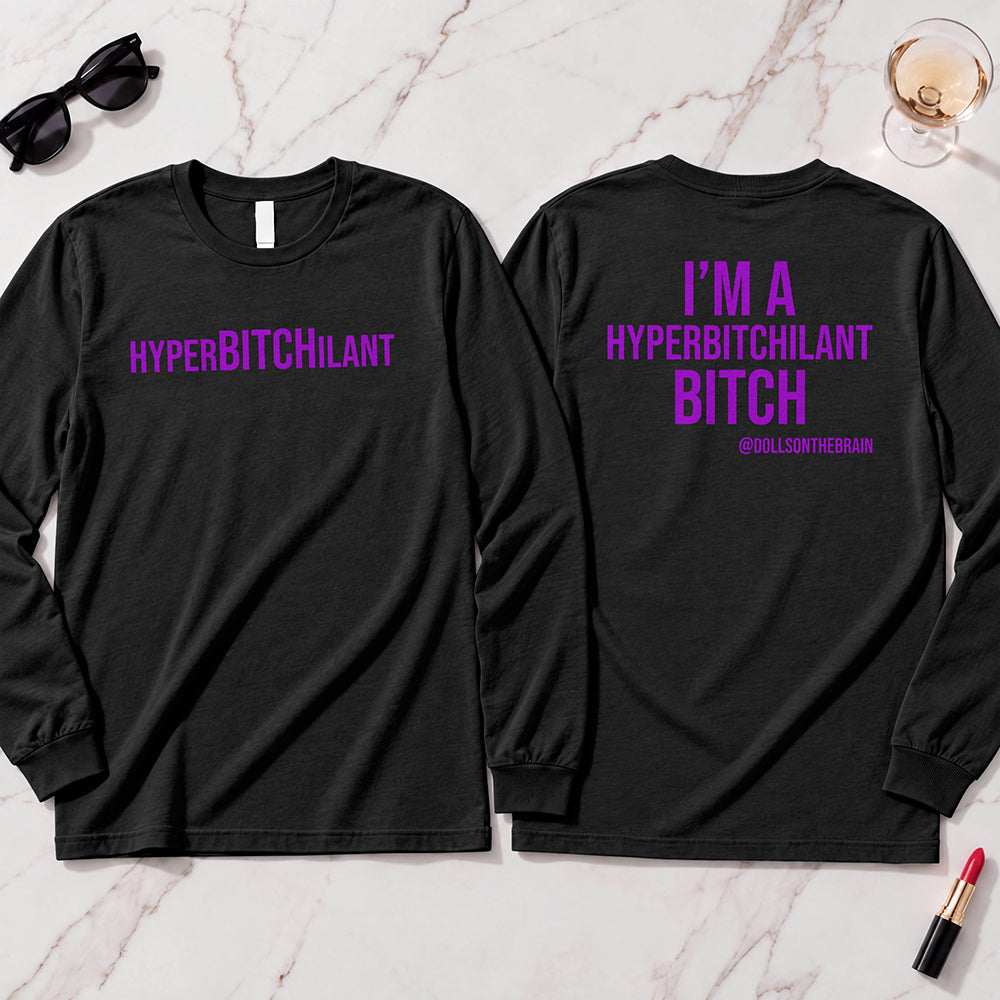 HyperBITCHilant Long Sleeve