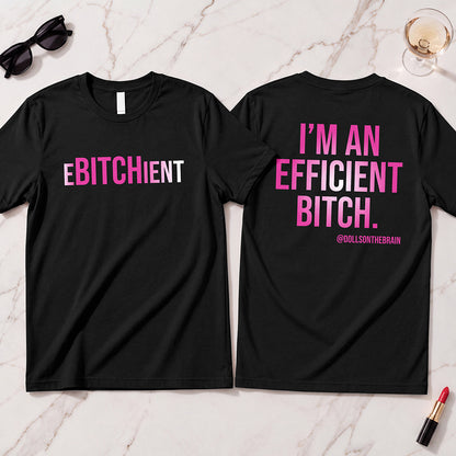 Ebitchient T-Shirt