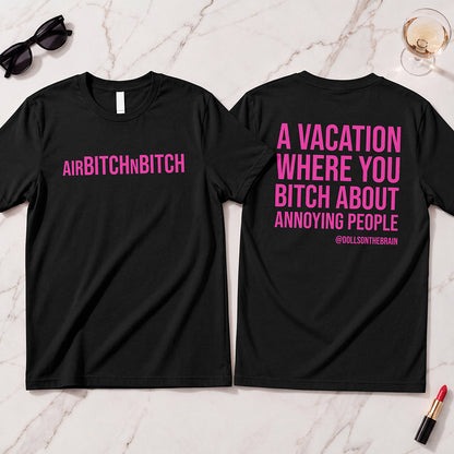 AirBITCHnBITCH T-Shirt