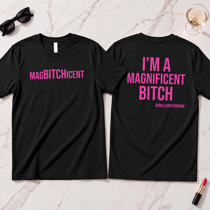 MagBITCHicent T-Shirt