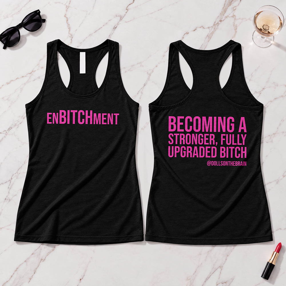 EnBITCHment Tank Top