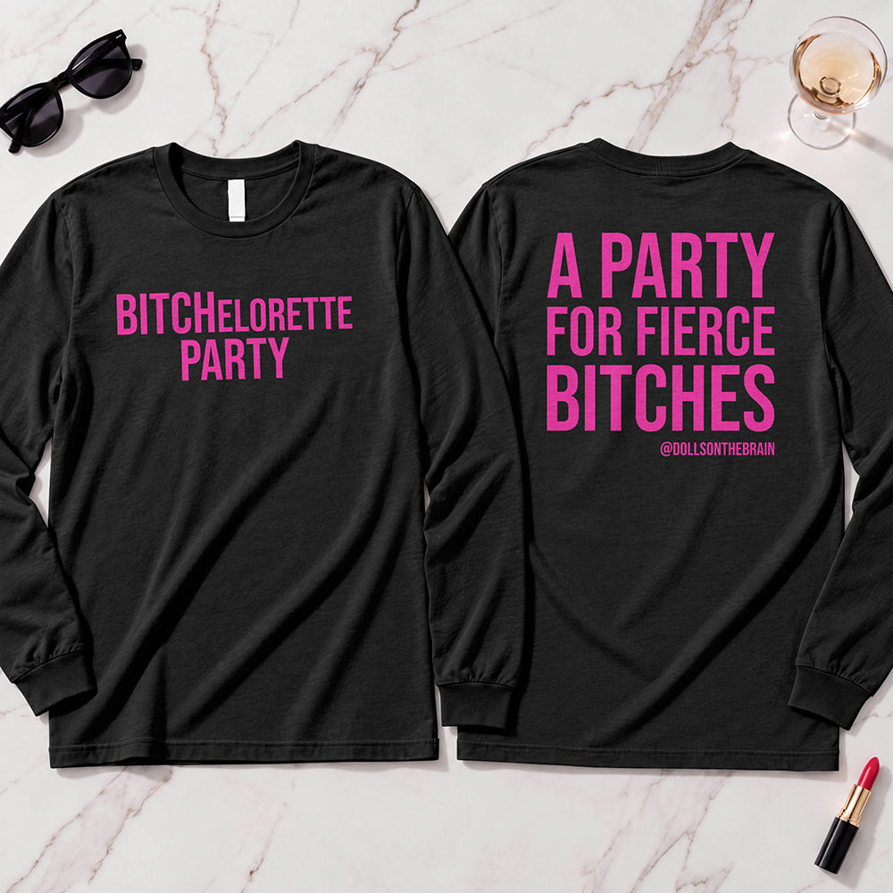BITCHelorette Long Sleeve
