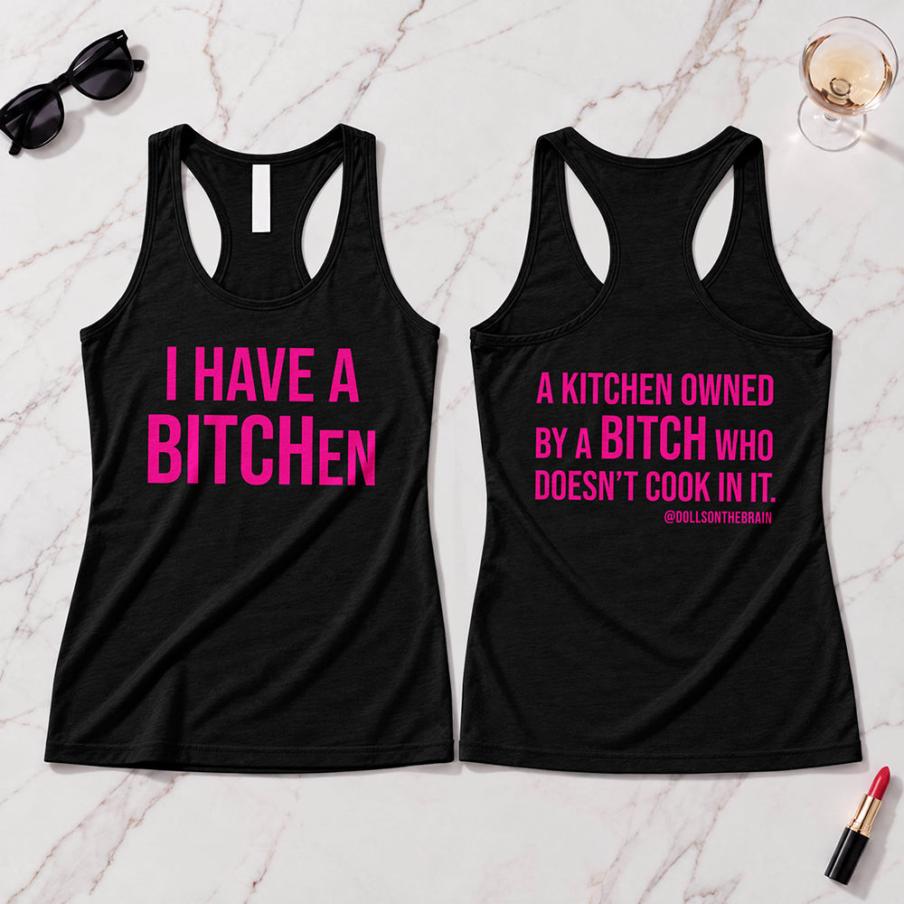 BITCHen Tank Top