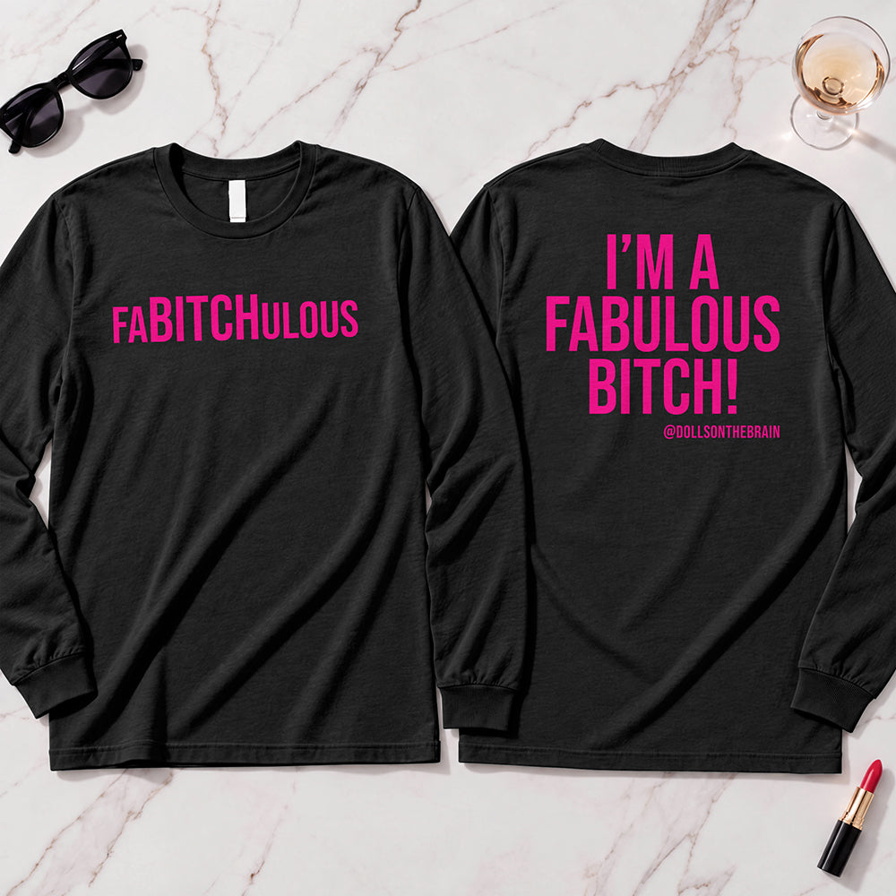 FaBITCHulous Long Sleeve