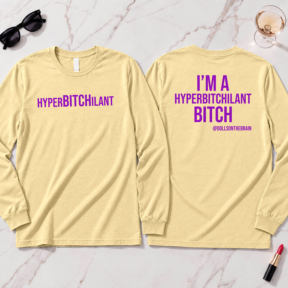 HyperBITCHilant Long Sleeve