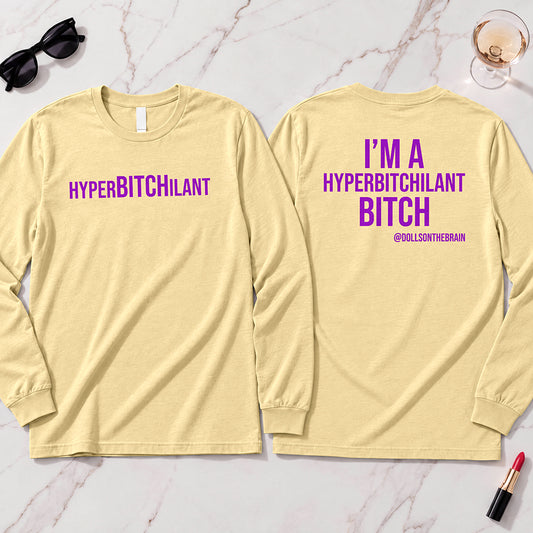 HyperBITCHilant Long Sleeve
