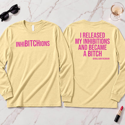 InhiBITCHions Long Sleeve