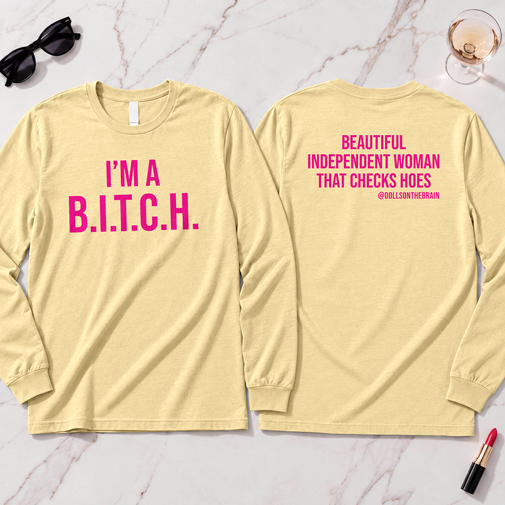 B.I.T.C.H. #2 Long Sleeve