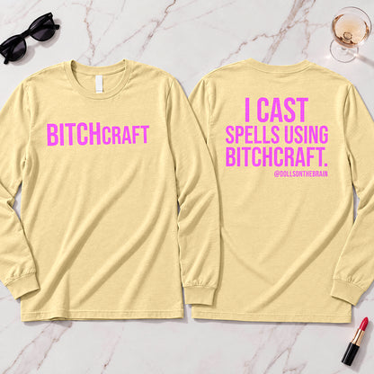 BITCHcraft Long Sleeve
