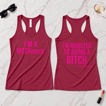 BITCHaholic Tank Top