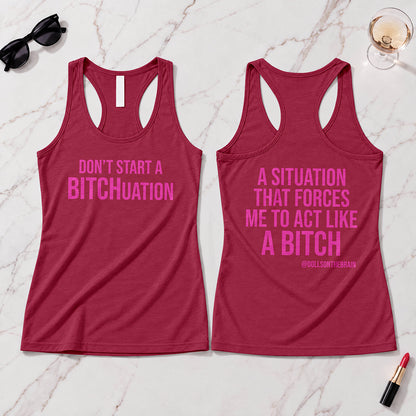 BITCHuation Tank Top