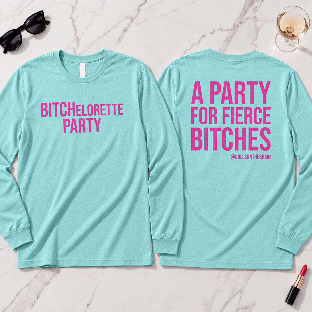 BITCHelorette Long Sleeve