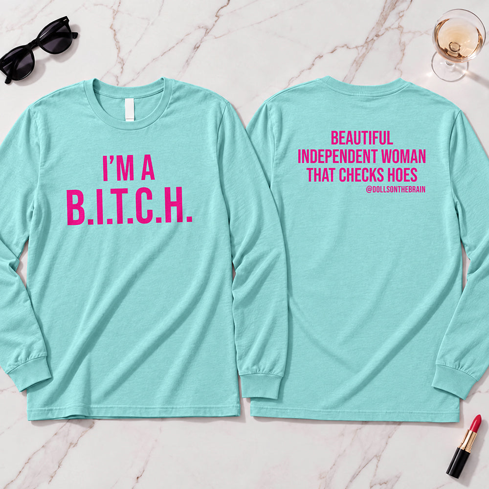 B.I.T.C.H. #2 Long Sleeve