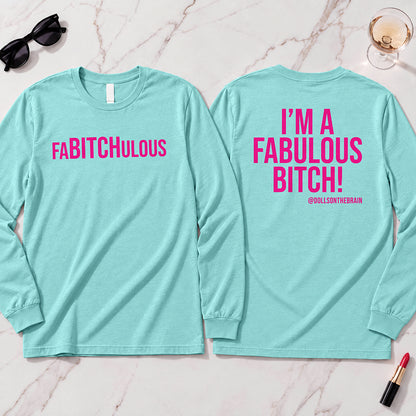 FaBITCHulous Long Sleeve