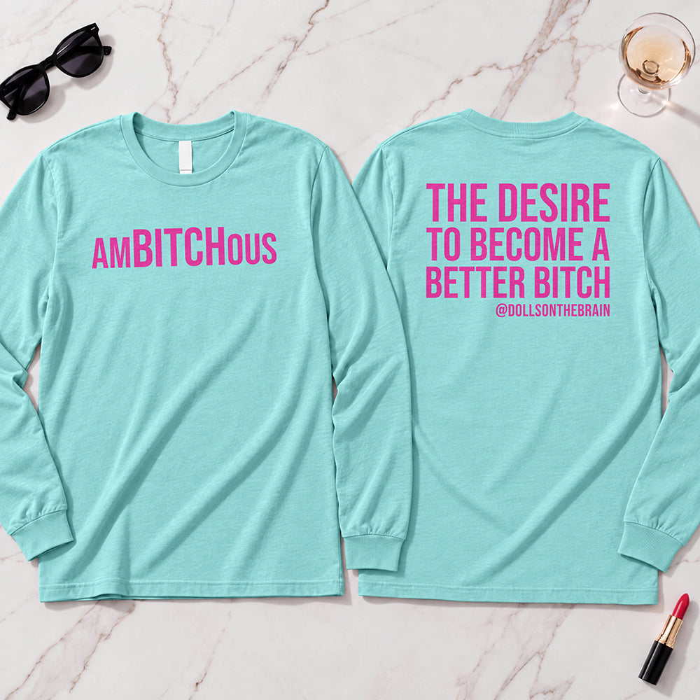 AmBITCHous Long Sleeve