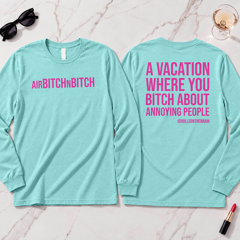 AirBITCHnBITCH Long Sleeve