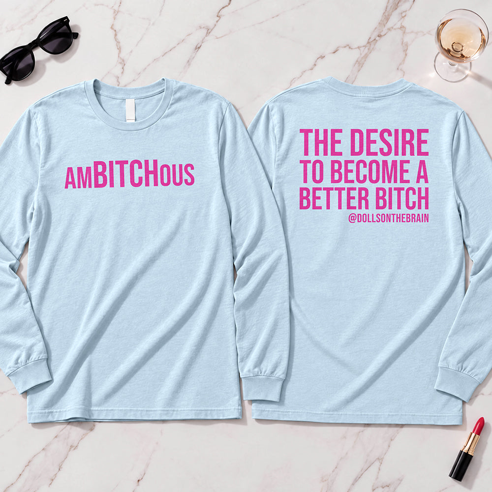 AmBITCHous Long Sleeve