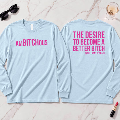 AmBITCHous Long Sleeve